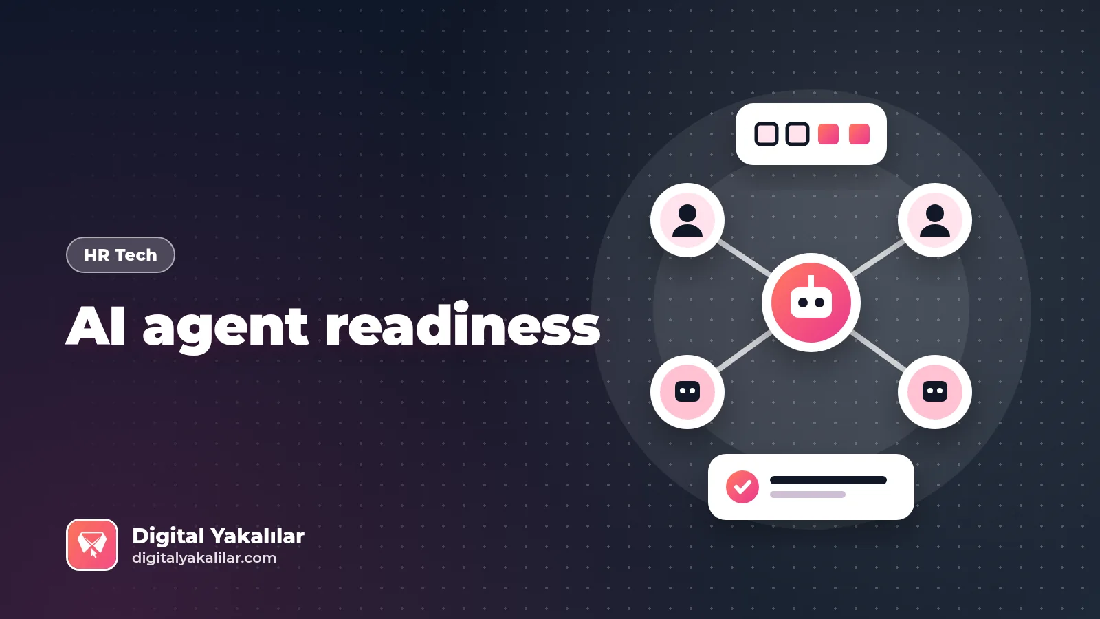AI agent readiness: five areas to prepare the workforce and organization for AI agents, cover image