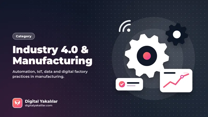 Industry 4.0 & Manufacturing