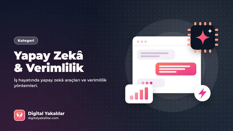 Yapay Zekâ & Verimlilik