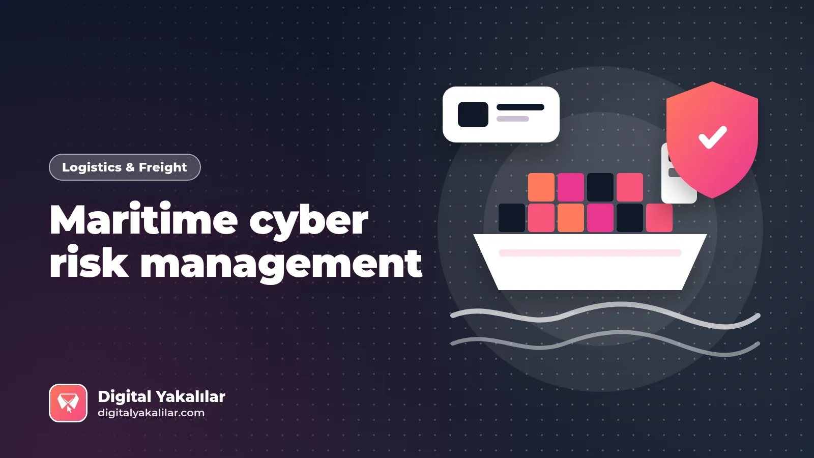 Maritime cyber risk management: a container ship and port crane protected by a shield, cover image
