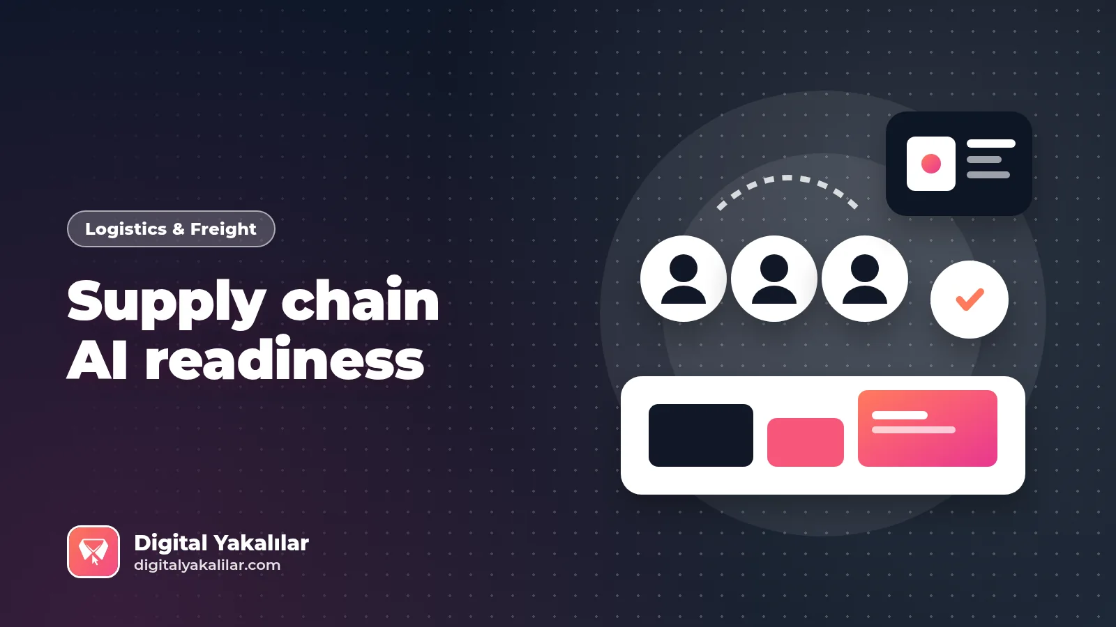 Supply chain AI readiness: people, a dashboard and a check mark representing workforce readiness, cover image