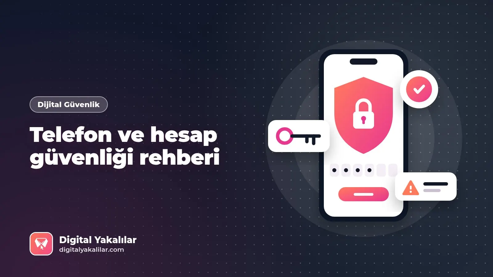 Telefon ve hesap güvenliği: Beyaz yakalılar için kanıta dayalı rehber
