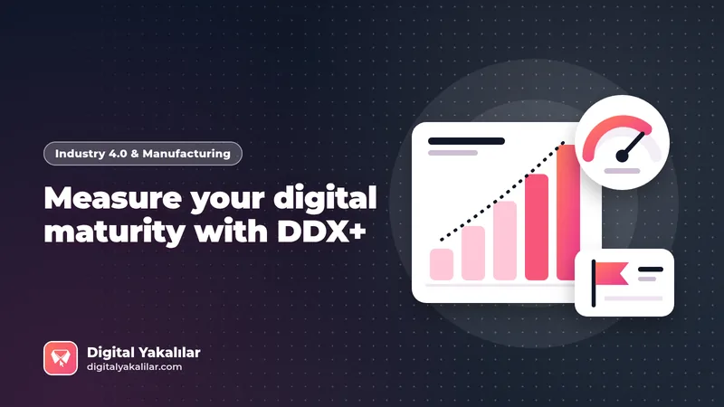 What is TÜBİTAK's DDX+? A guide to digital maturity assessment and support for SMEs in Türkiye